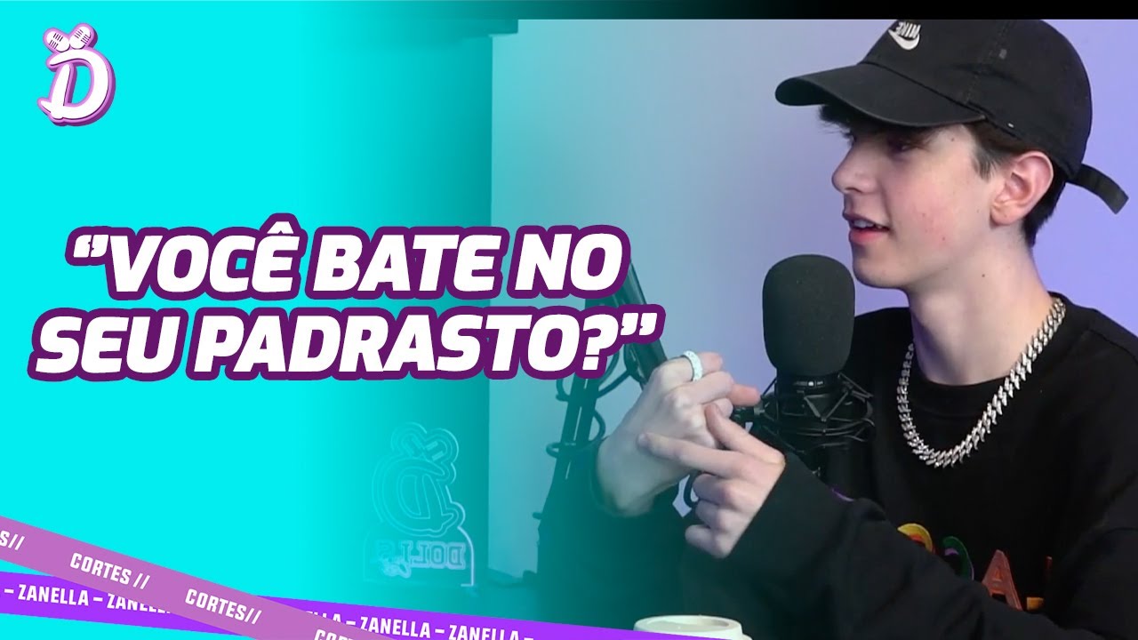 ZANELLA CONTA COMO É SUA RELAÇÃO COM SEU PADRASTO - Cortes Dolls Cast