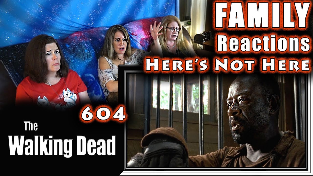 The Walking Dead | 604 | Here's Not Here | FAMILY Reactions | Fair Use