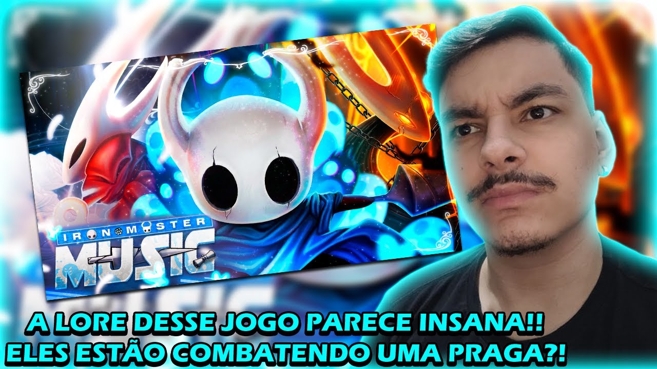 (FIQUEI BEM CONFUSO!!) REACT Filho do Abismo | Knight (Hollow Knight) | Iron Master