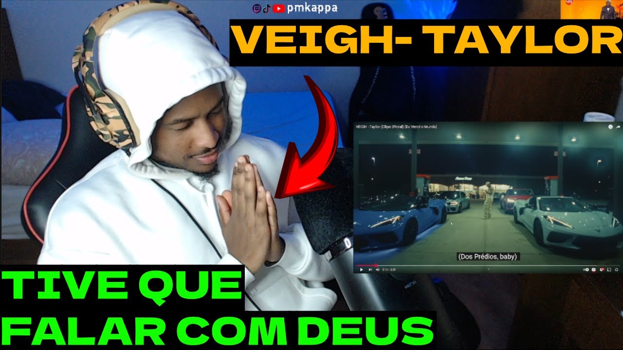 🇲🇿VEIGH - Taylor (Clipe Oficial) [Eu Venci o Mundo] KAPPA REACT