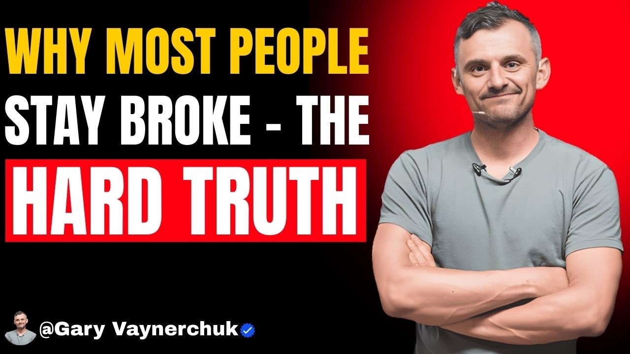 Why Most People Stay Broke – The Hard Truth | Gary Vaynerchuk #garyvaynerchuk  #motivation