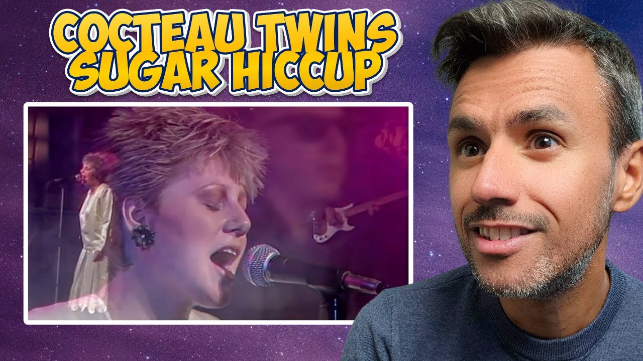 Cocteau Twins - Sugar Hiccup (РЕАКЦИЯ) Первое прослушивание