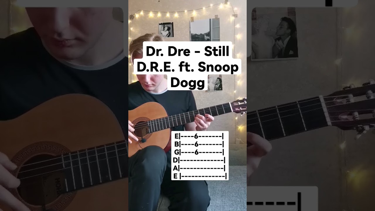 Dr. Dre - Still D.R.E. ft. Snoop Dogg, guitar tabs ♥️