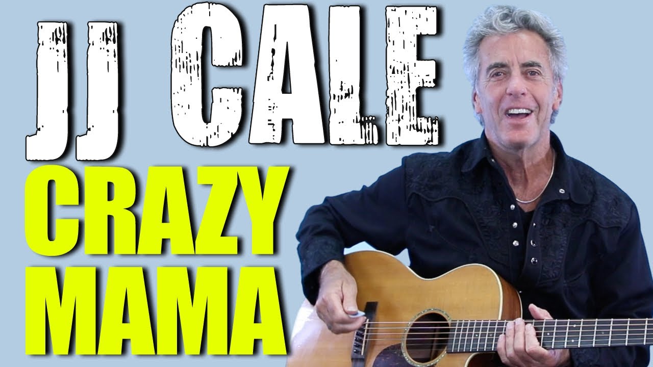 How To Play Crazy Mama On Guitar - JJ Cale Guitar Lesson