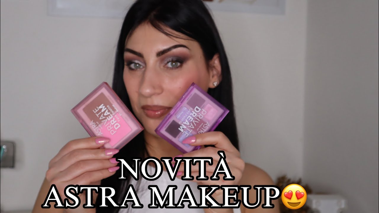 “PRIVATE DREAM”: Novità Astra Makeup😍