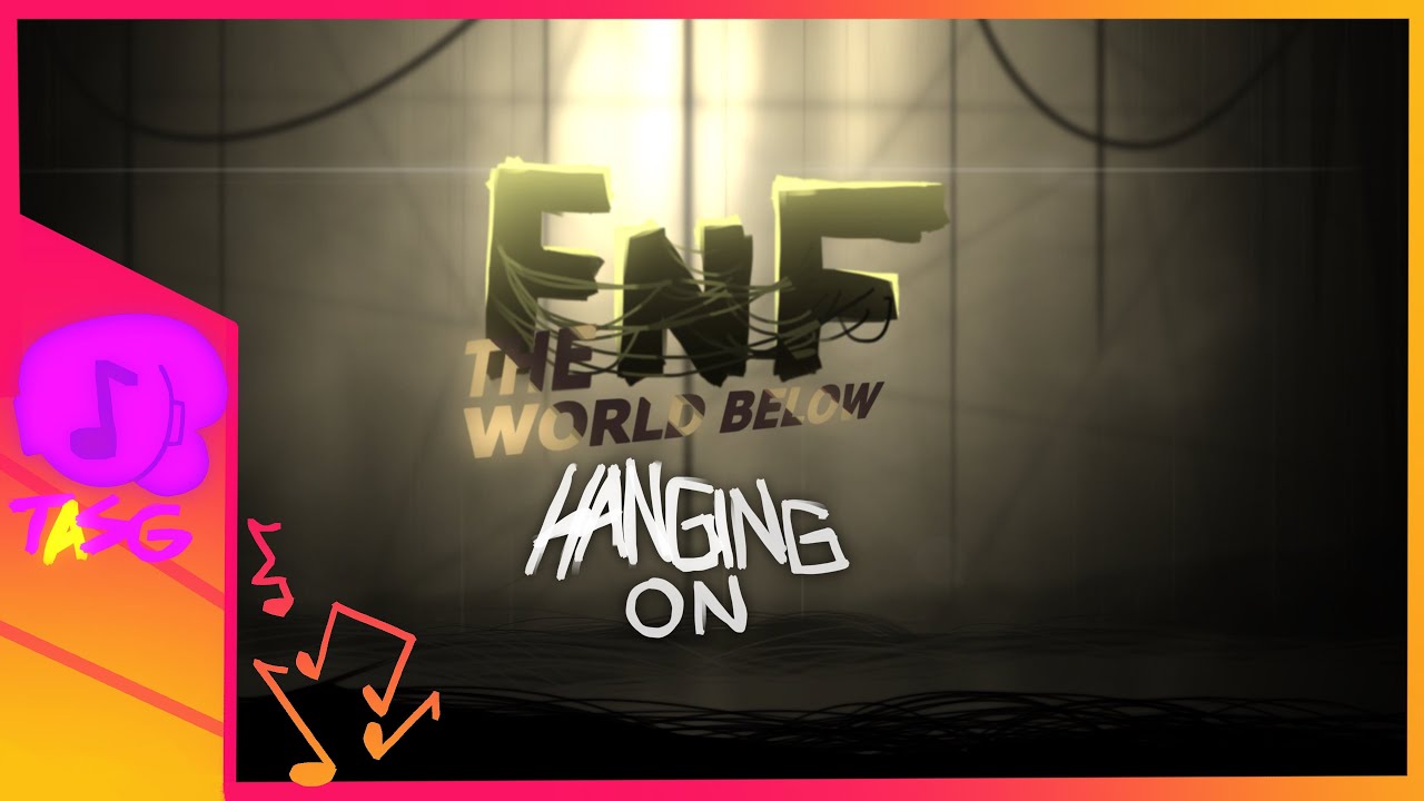 Hanging On V2 - FNF The World Below OST
