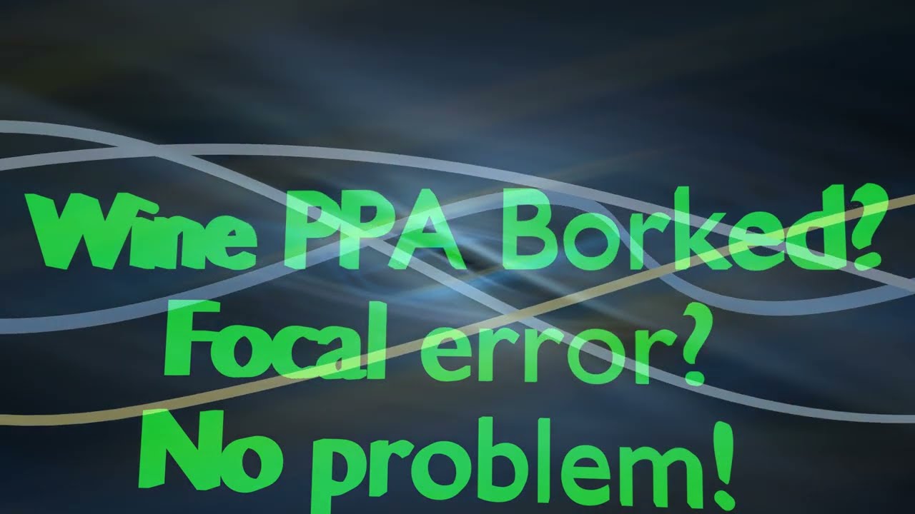 Dev-Wine Not Installing on Linux Mint 20.3! Focal error!