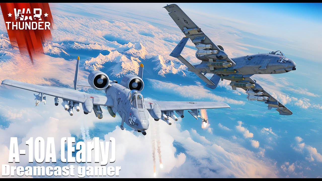 War Thunder : รีวิว A-10A Thunderbolt II (Early) หมูป่าคลั่ง