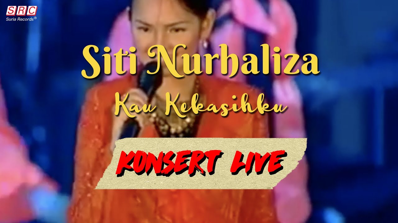 Siti Nurhaliza - Kau Kekasihku (Konsert Live)