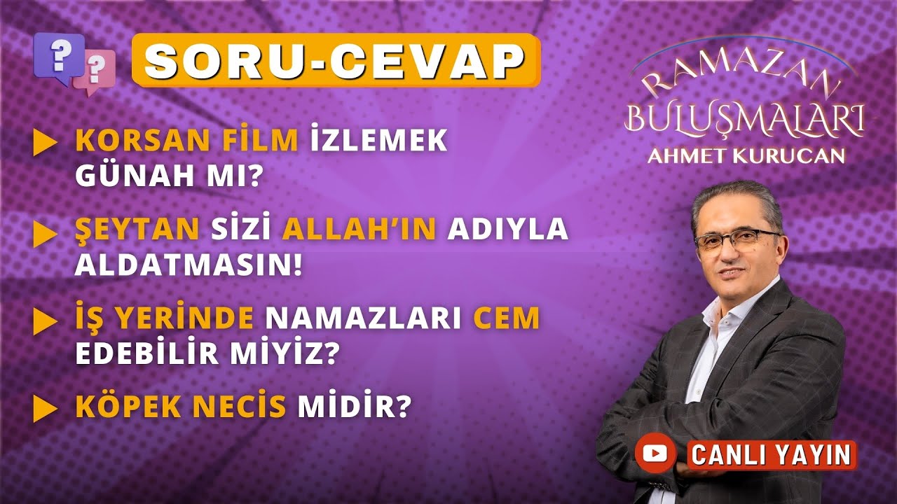 Soru- Cevap Canlı Yayını -1 | AHMET KURUCAN