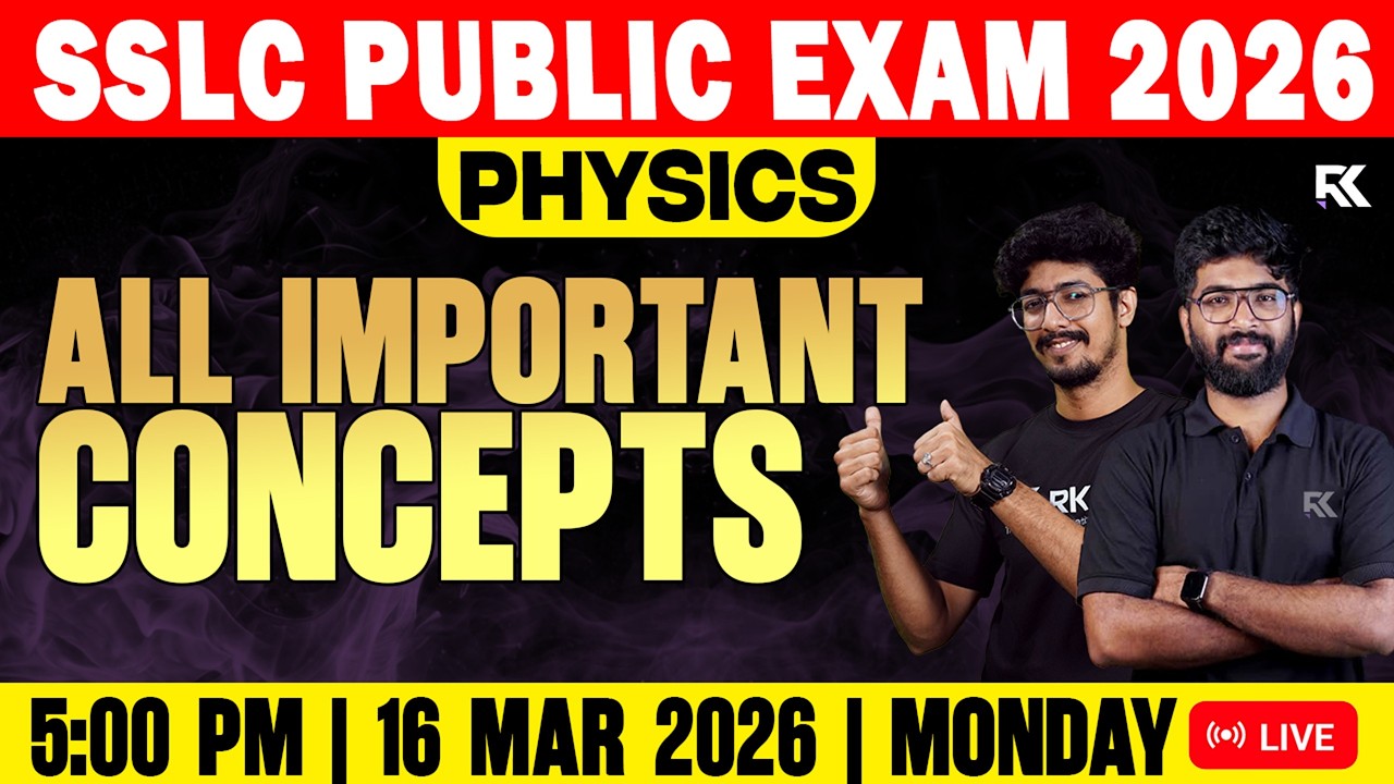 SSLC Physics Public Exam | All Important Concepts Discussion | RK Nex