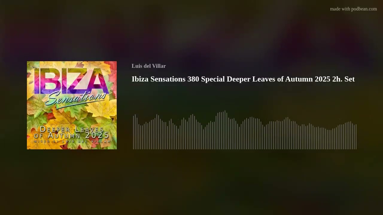 Ibiza Sensations 380 Special Deeper Leaves of Autumn 2025 2h. Set