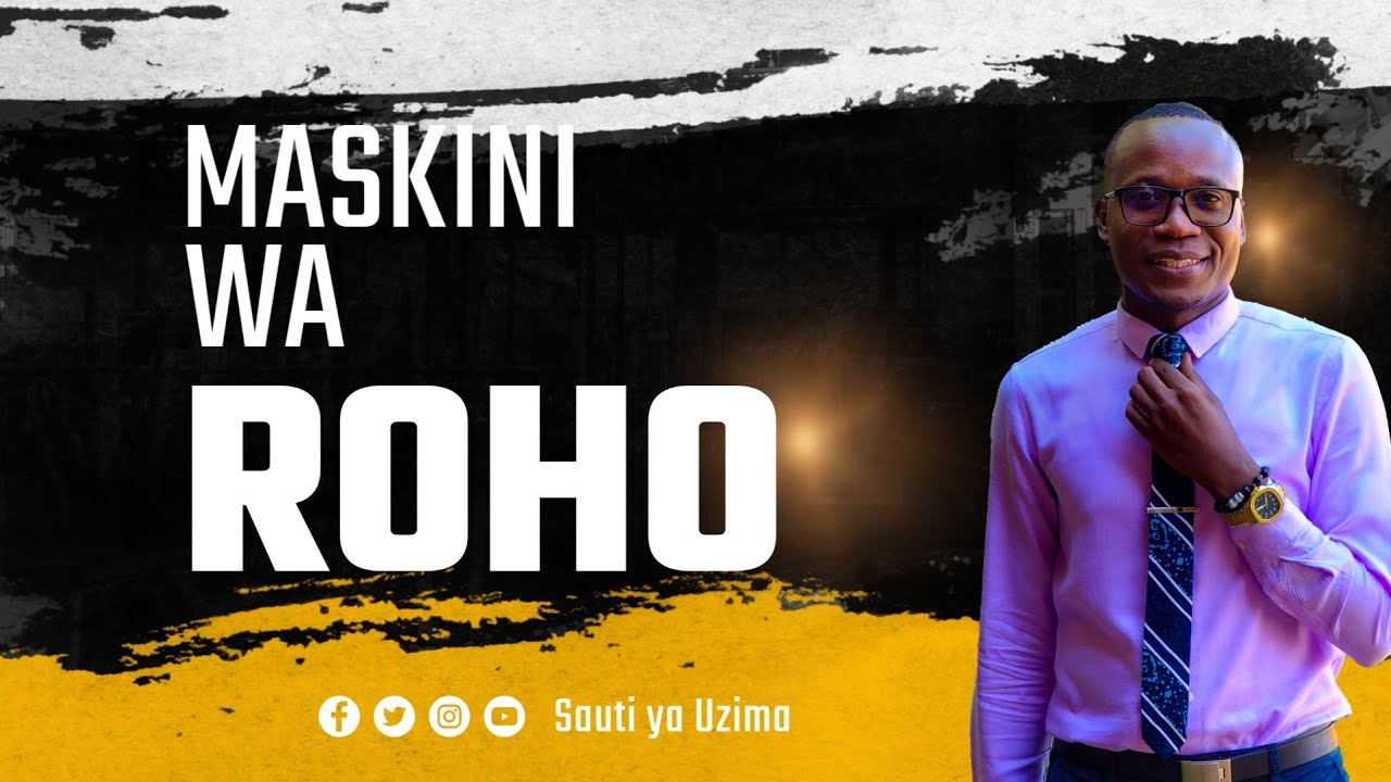 MASKINI WA ROHO