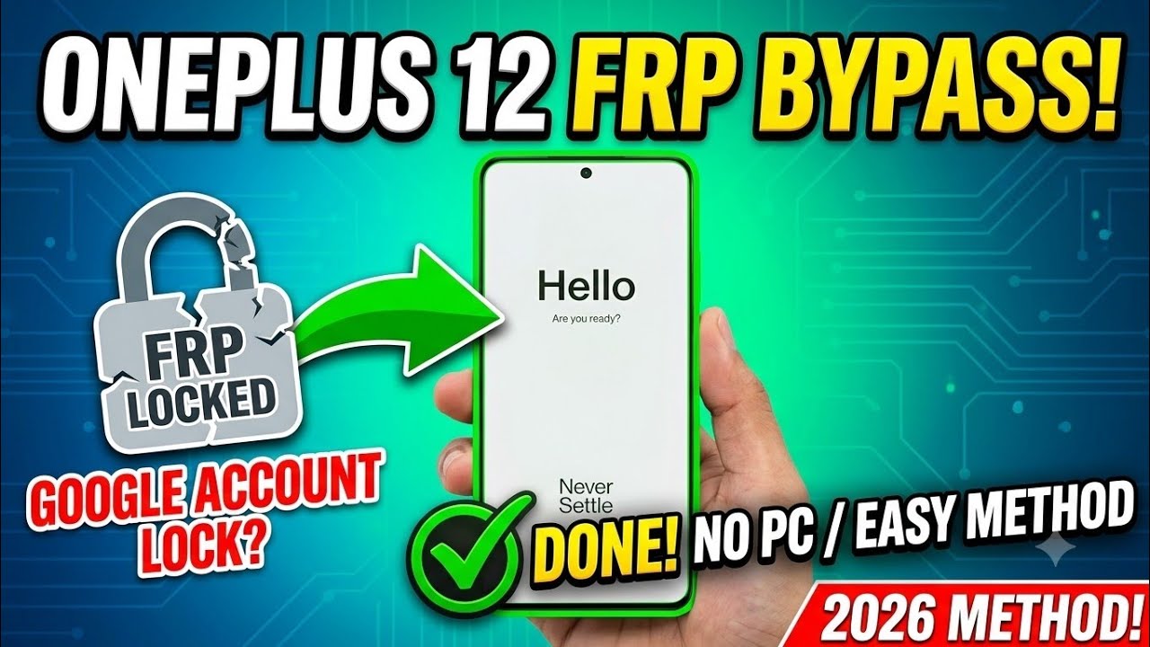 OnePlus 12 FRP Bypass Android 15 Without PC 2026 | Google Account Unlock