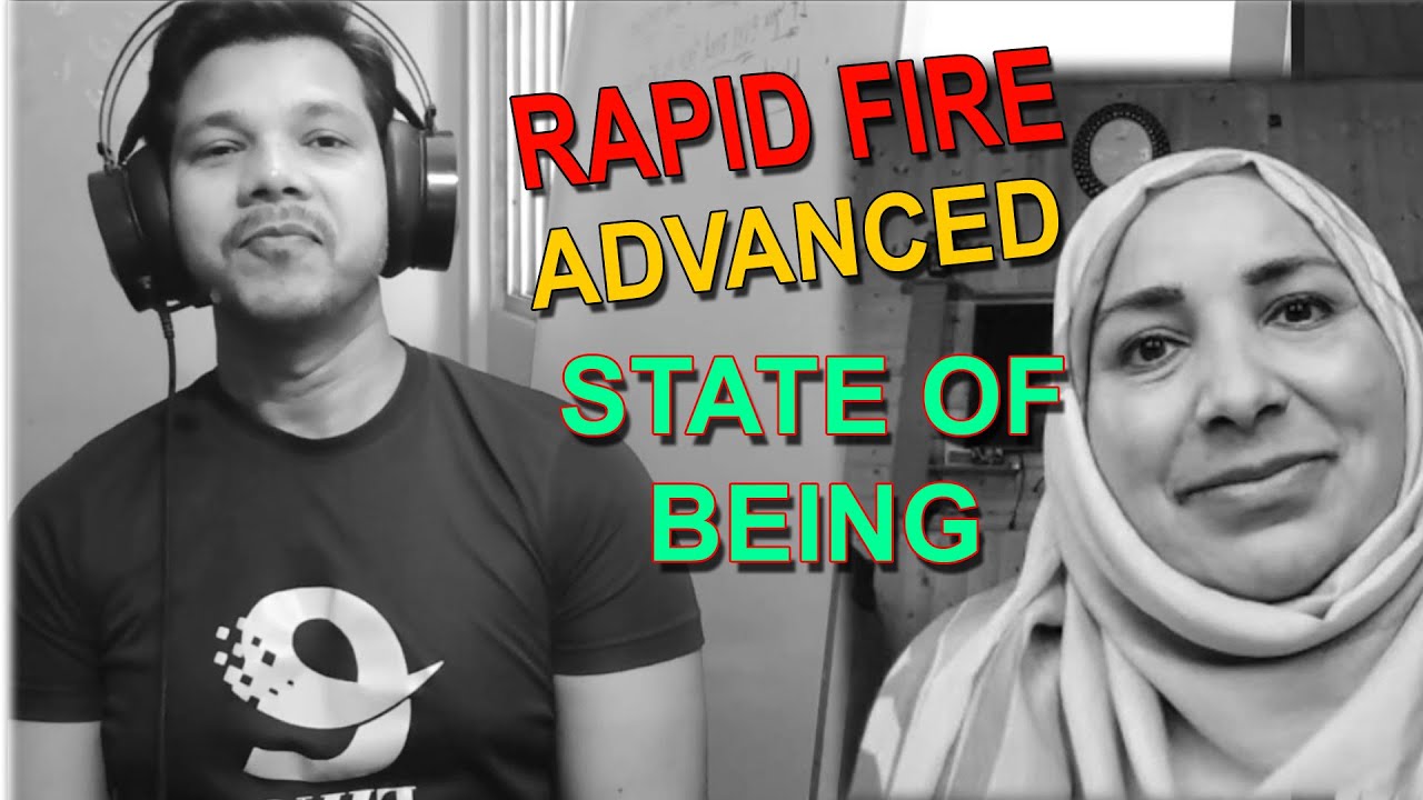 RAPID FIRE WITH AFROZA || BASIC TO ADVANCED STATE OF BEING