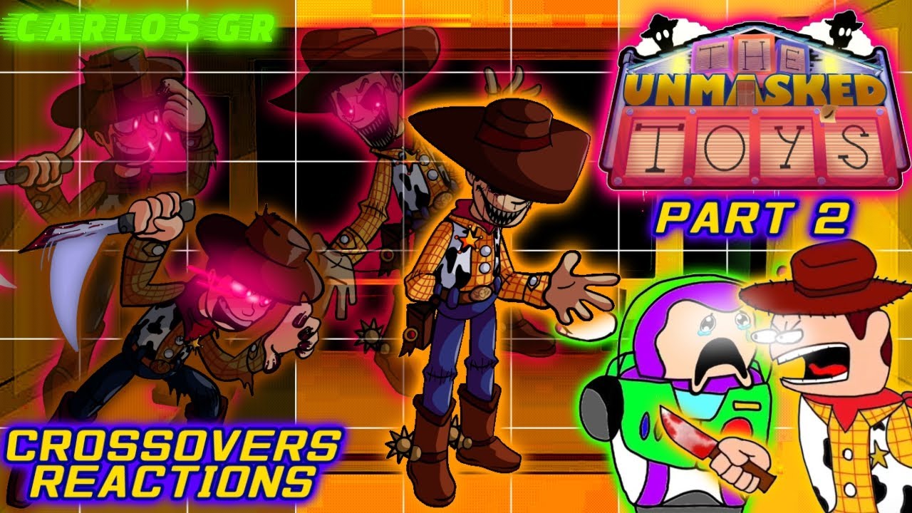 CROSSOVERS REAGINDO A THE UNMASKED TOYS V1 (PART 2)