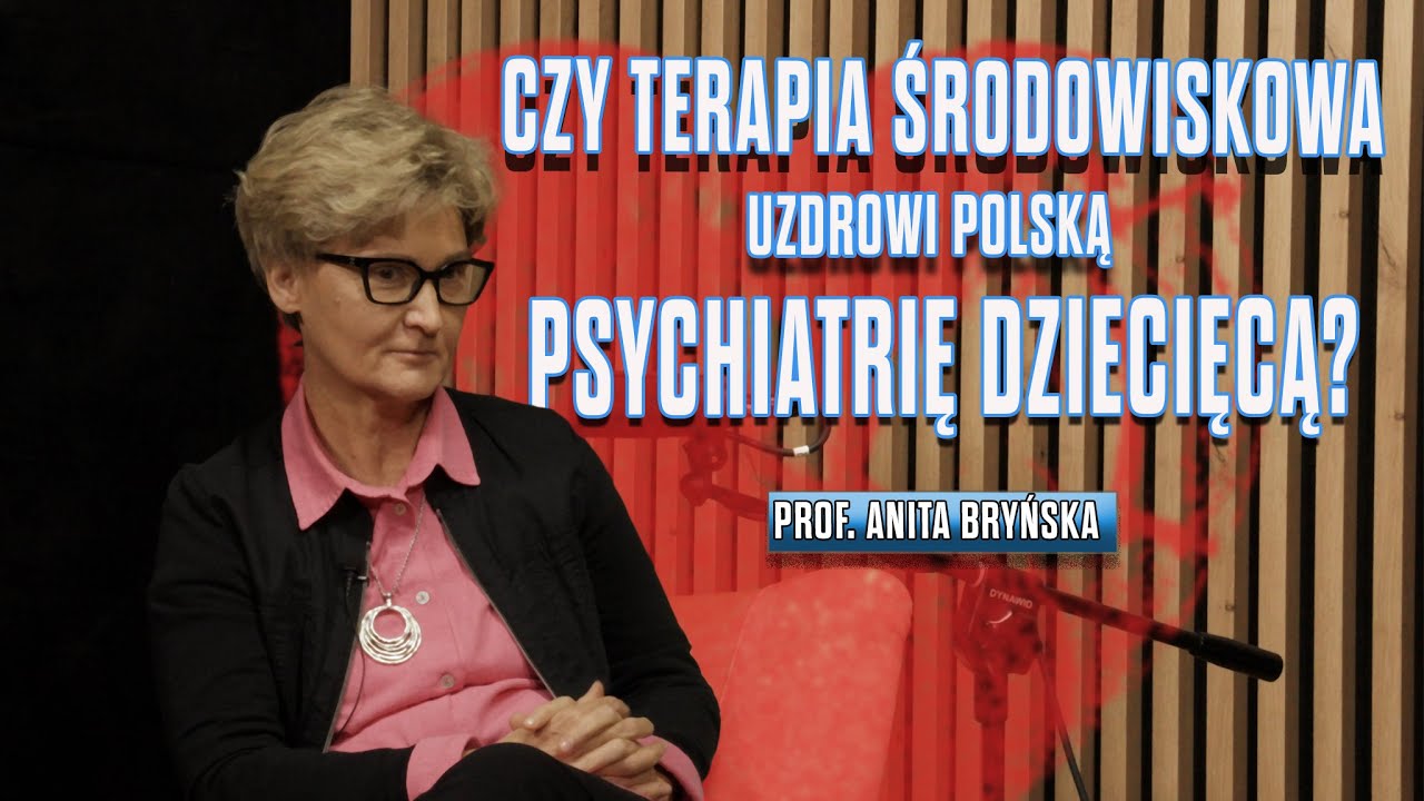 CZY TERAPIA ŚRODOWISKOWA UZDROWI POLSKĄ PSYCHIATRIĘ DZIECIĘCĄ?