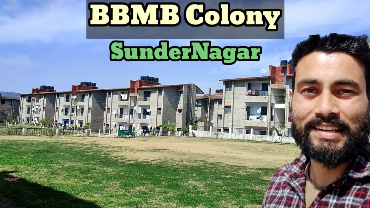 BBMB Colony SunderNagar || It'z Deep Bharti