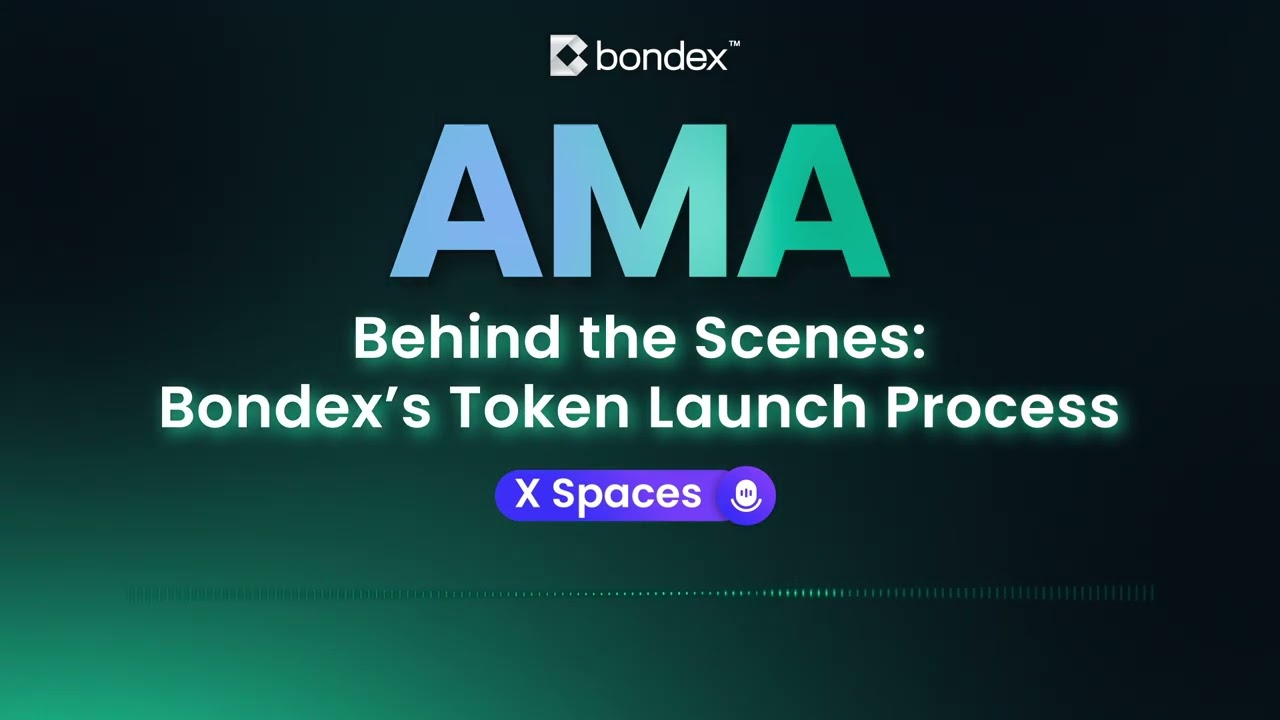 🎙 Behind the Scenes - Bondex&rsquo;s Token Launch Process
