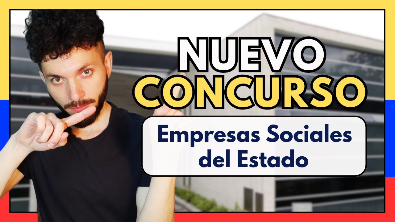Nuevo Concurso de Méritos! Empleos en Empresas Sociales del Estado en Colombia