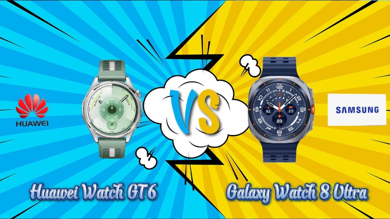 Huawei Watch GT6 vs Galaxy Watch 8 Ultra – Full Specs Comparison