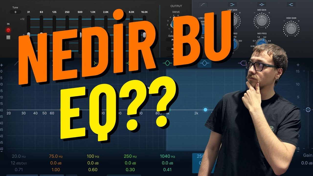 Equalizer Nedir Nasıl Kullanılır (Parametreler, Filtreler)