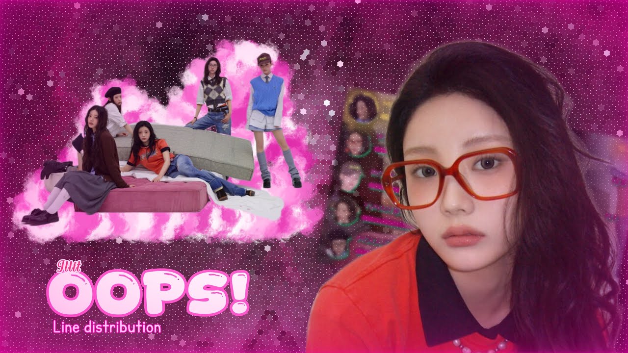 Illit - Oops! │ Line distribution  