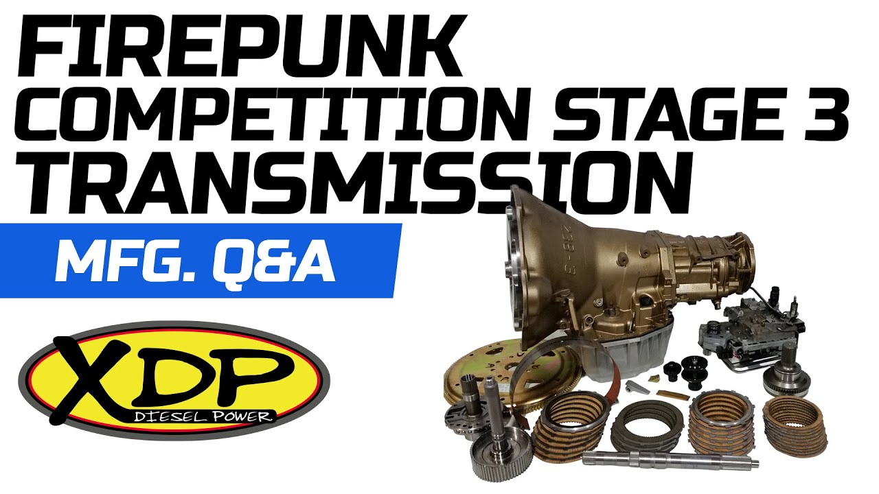 Firepunk Diesel Competition Stage 3 47RE/48RE Transmission | XDP Q&A