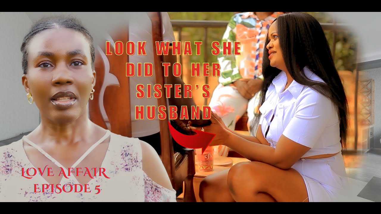 LOVE AFFAIR EPISODE 5 ||Caught In The Act On Camera!