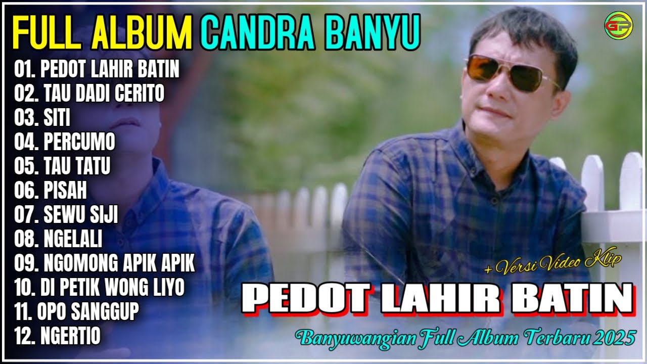 Album Candra Banyu 💞 PEDOT LAHIR BATIN - TAU DADI CERITO - Kendang Kempul Banyuwangi Full Album