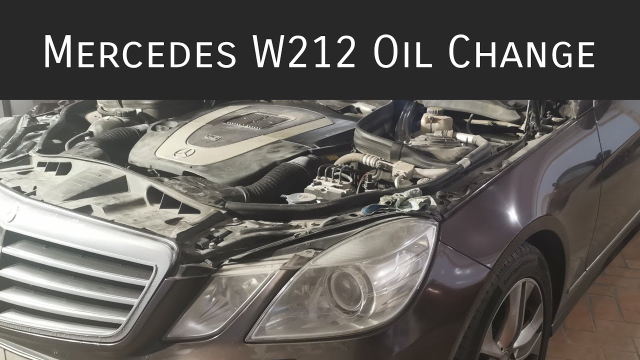 Mercedes W212 Oil Change | E-Class E300 M272 Engine