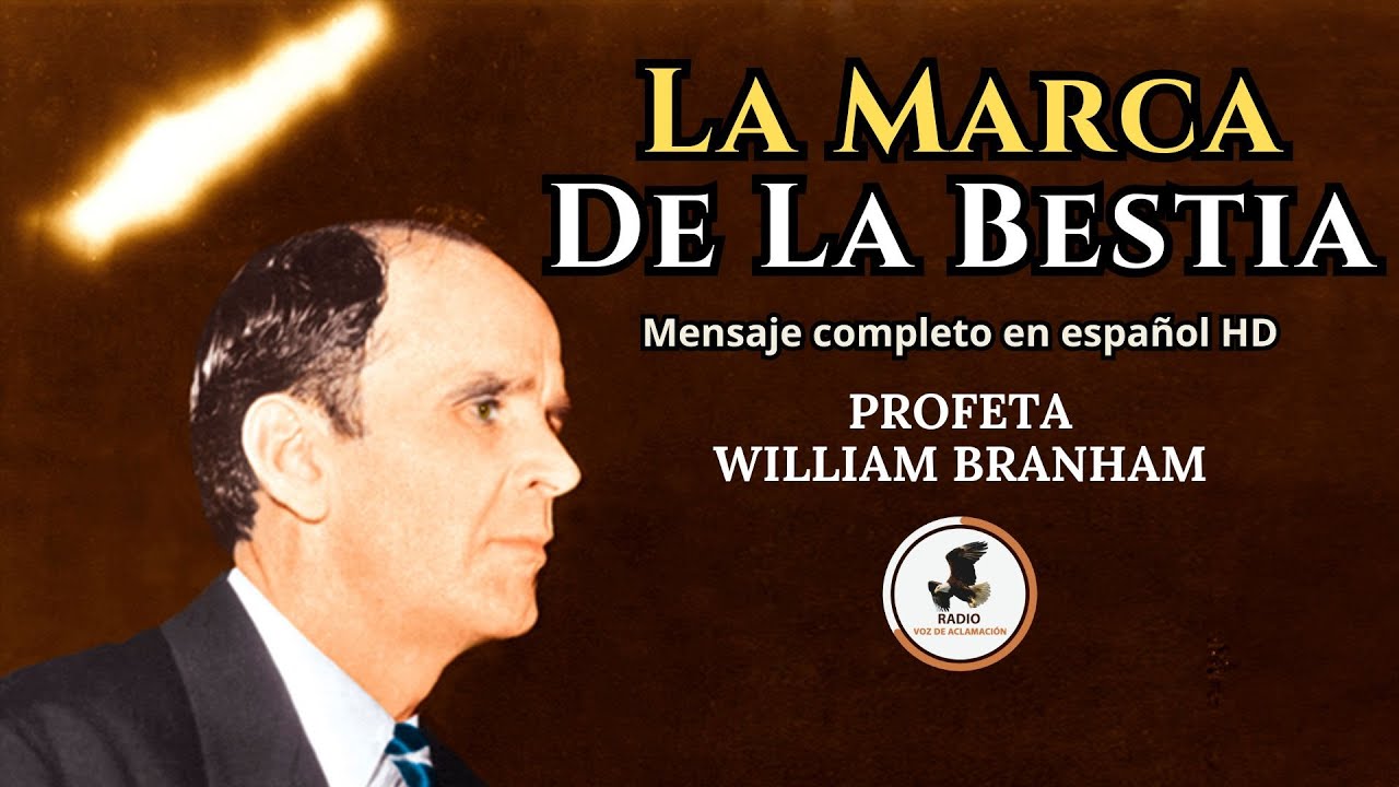 La Marca de la Bestia | William M. Branham [Audio español]