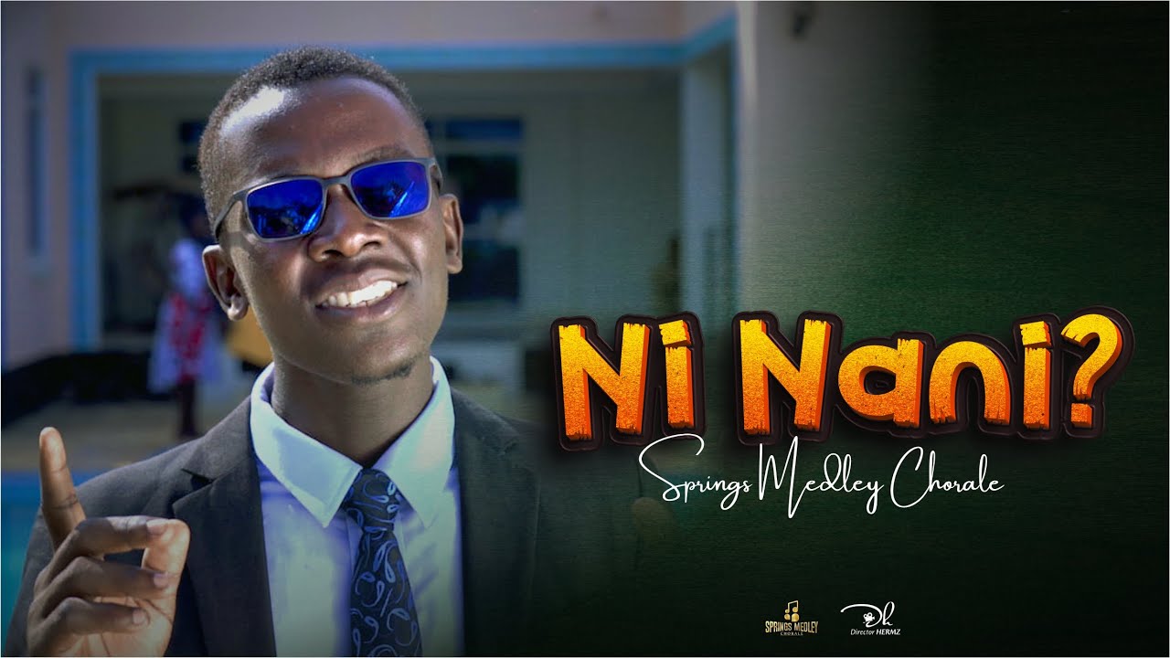 Ni Nani? || Springs Medley Chorale || Official 4k Video || @HermzGraphix