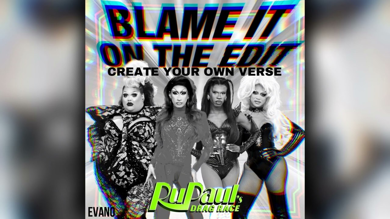 Blame it on the Edit (Create Your Own Verse)