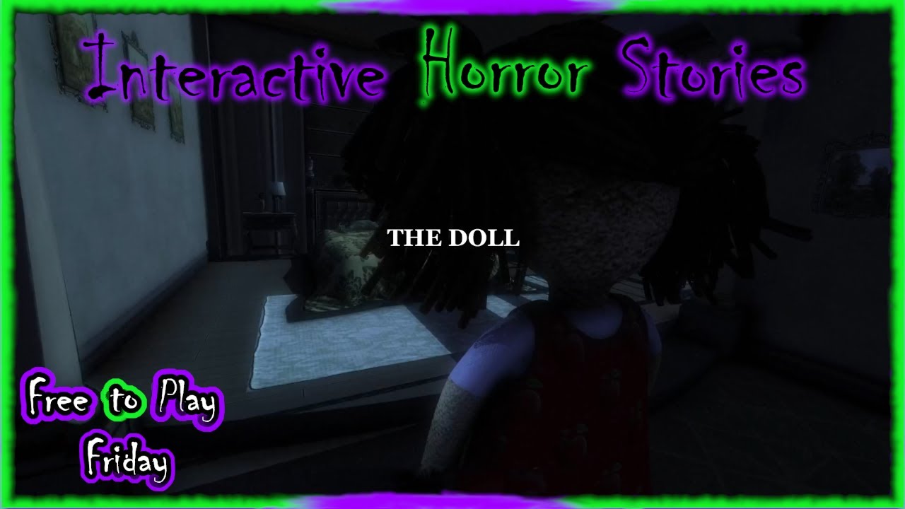 The Doll - For Members First! | #freetoplay #interactivehorror