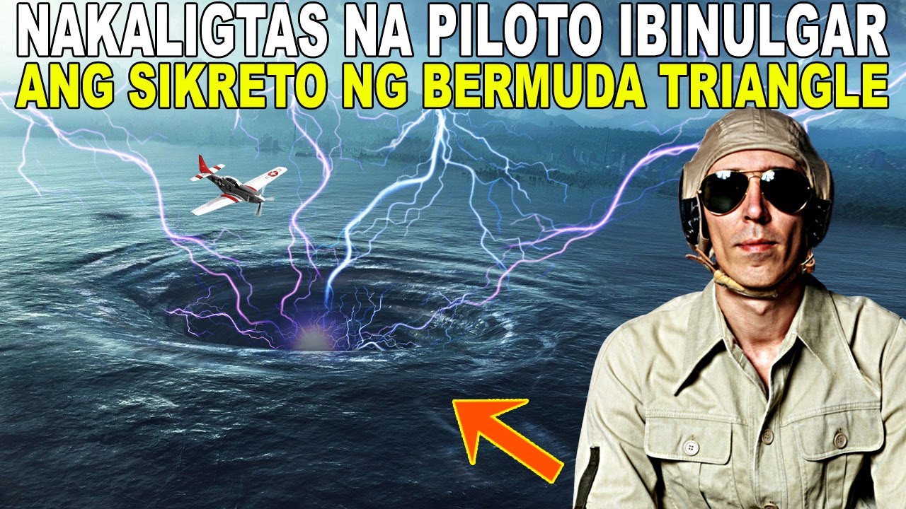 NAKALIGTAS NA PILOTO, IBINULGAR ANG SIKRETO NG BERMUDA TRIANGLE