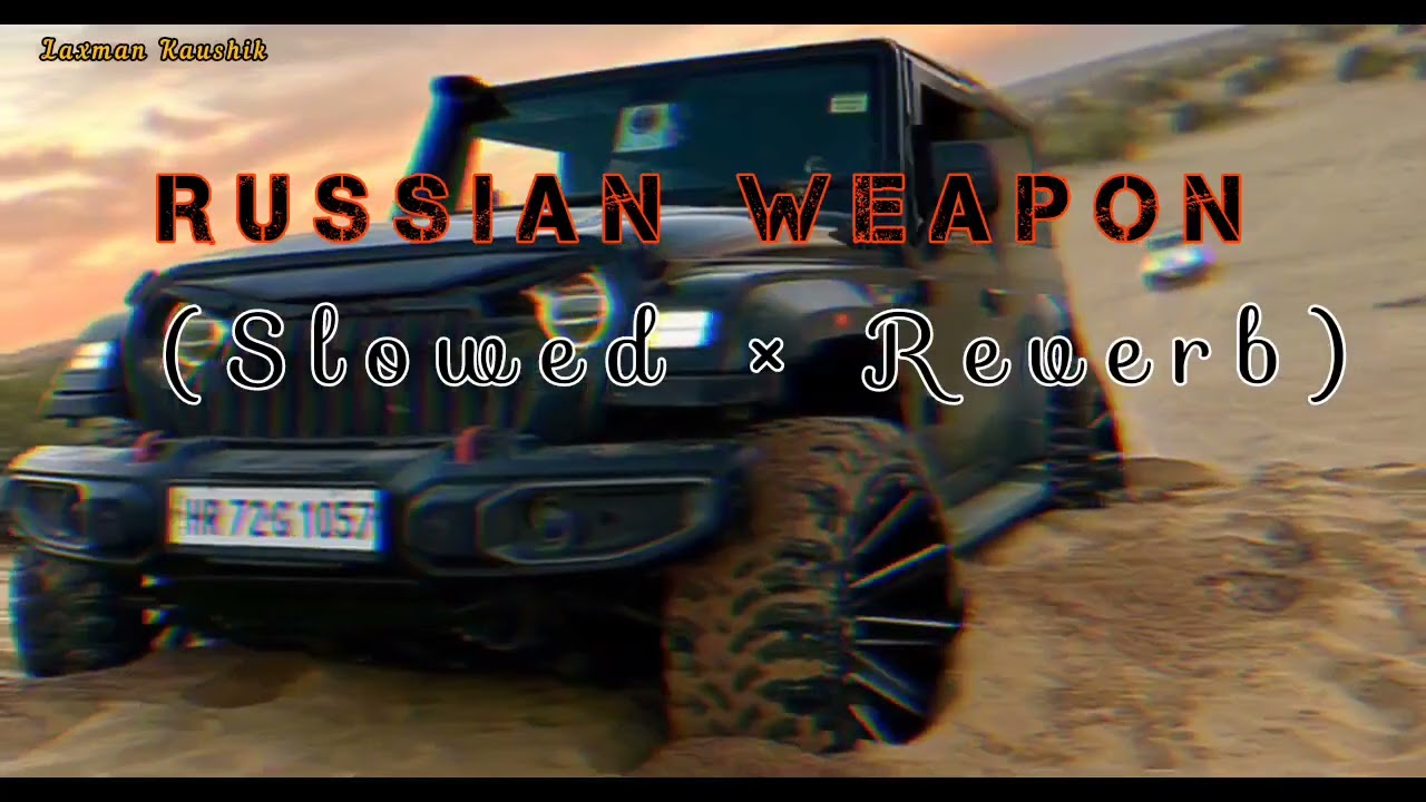 #Russian Weapon (Slowed*Reverb) || Russian weapon Diljale||#parvesh loin || New Haryanvi song2024