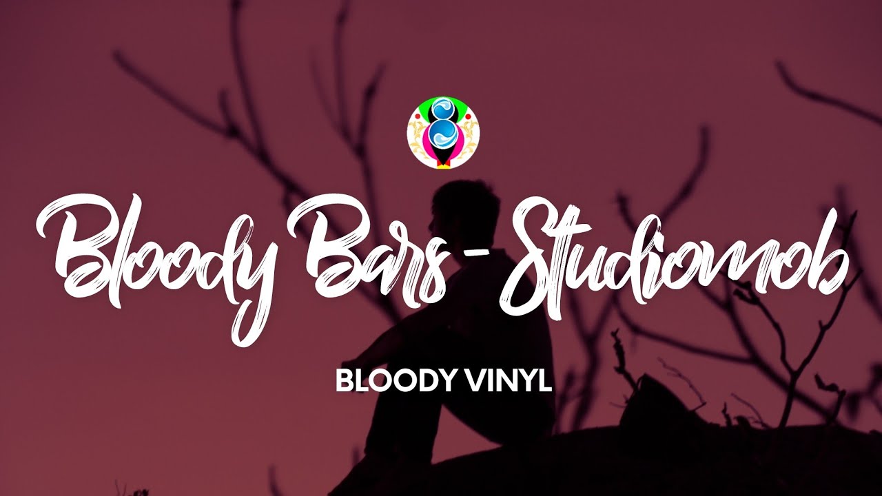 BLOODY VINYL - BLOODY BARS - STUDIOMOB (Testo/Lyrics) feat. Lazza