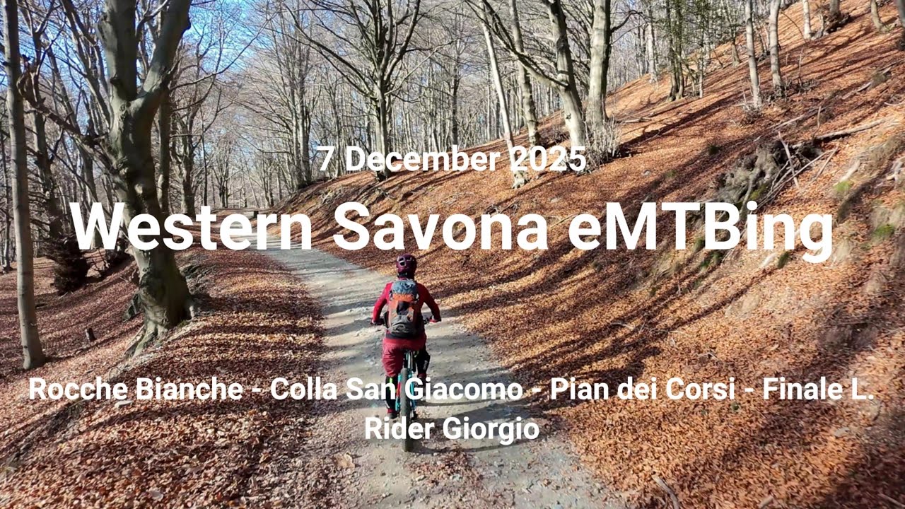Western Savona eMTBing - Winter Tour Rocche Bianche - Finale Ligure.