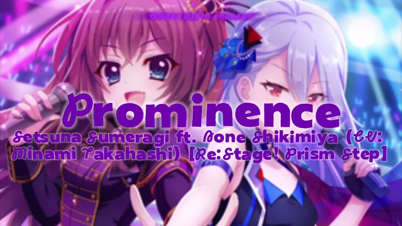 Setsuna Sumeragi ft. Aone Shikimiya (CV: Minami Takahashi) - Prominence [Re:Stage! Prism Step]