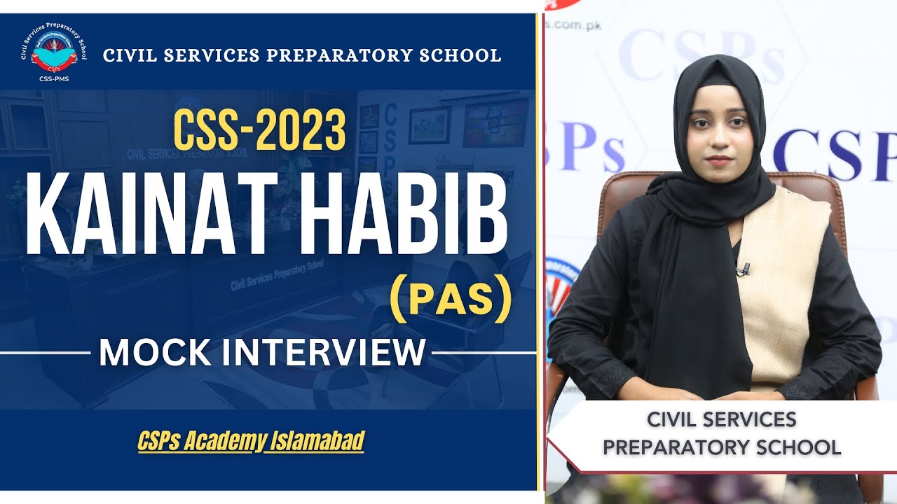 Пробное собеседование CSS 2023 | Кайнат Хабиб (PAS) | Подготовка к экзамену CSS | Академия CSPs в...