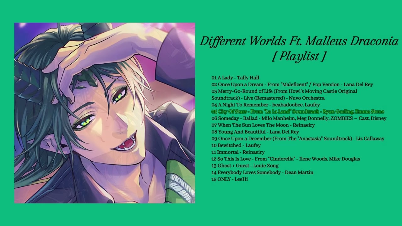 Different Worlds Ft. Malleus Draconia | Twisted Wonderland Playlist