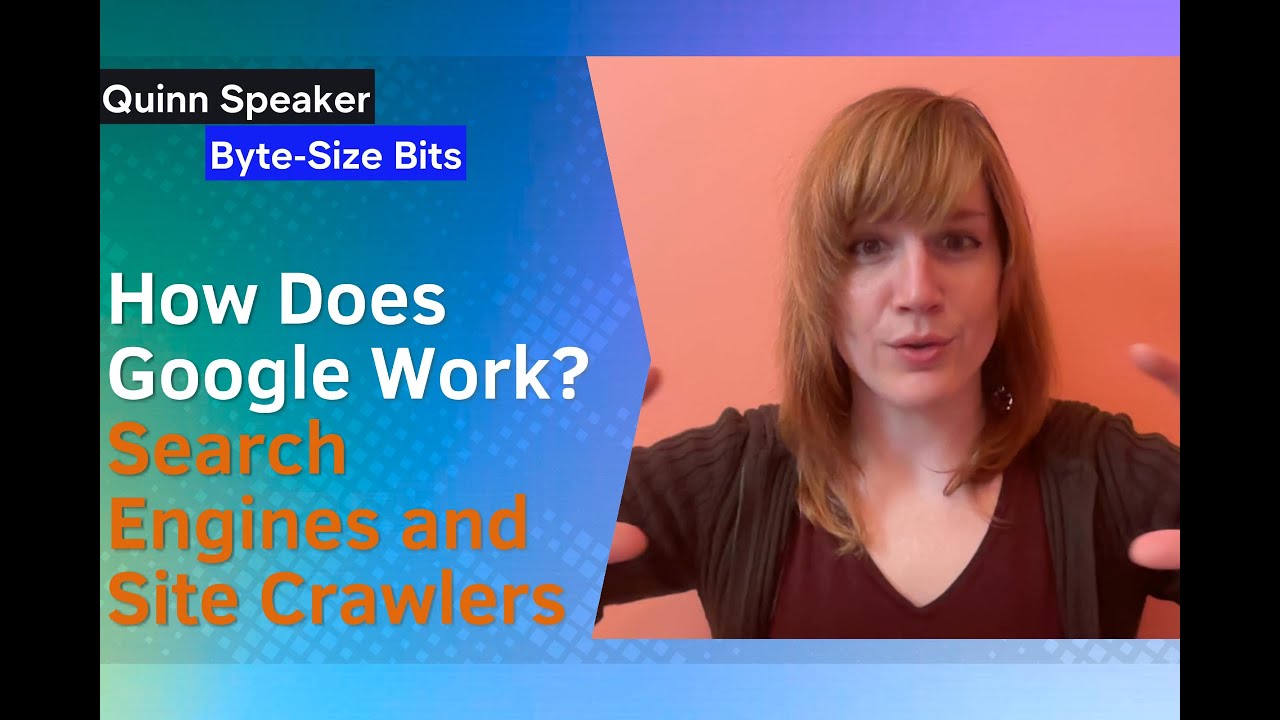 Byte-Size Bit: How Does Google Work? Search Engines and Site Crawlers