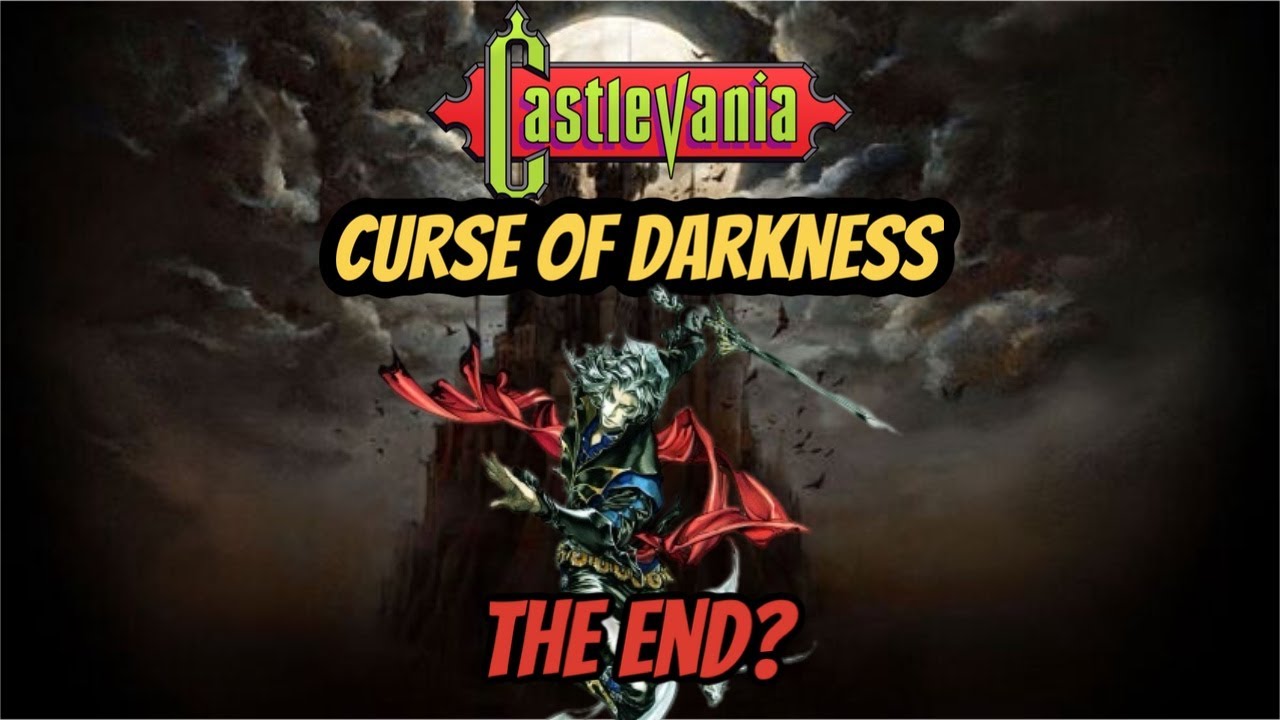 Alucard Plays Castlevania Curse of Darkness : The End?