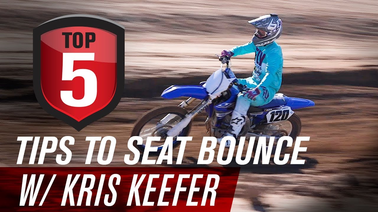 Top 5 Motocross Tips to Seat Bounce w/Kris Keefer