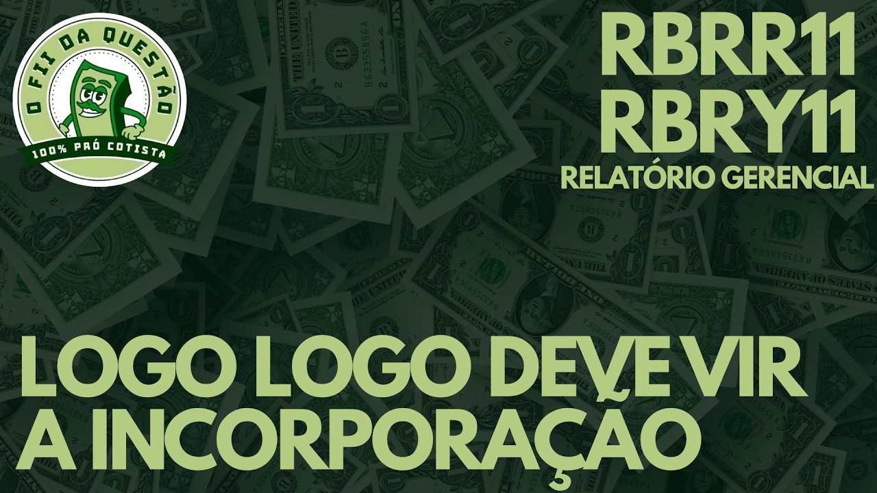 RBRR11 / RBRY11 - ULTIMO RELATÓRIO FEITO PELA RBR
