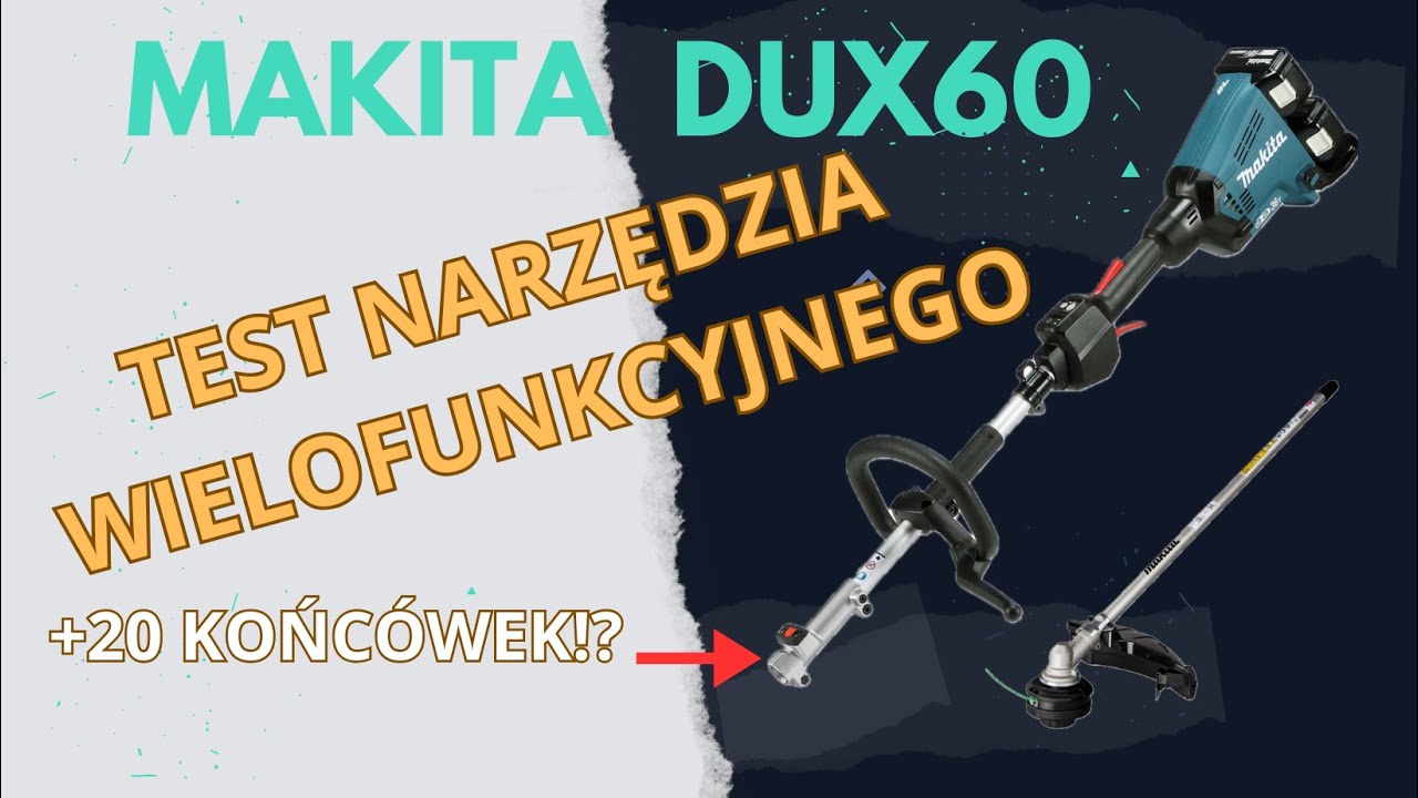 Makita DUX60 36v TEST narzędzia wielofunkcyjnego, czy to rozwiązanie ma sens?