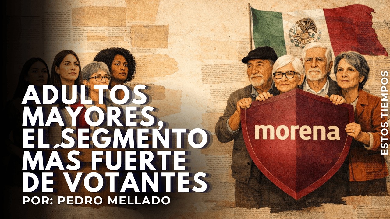 Adultos mayores, el segmento más fuerte de votantes | Por: Pedro Mellado Rodríguez