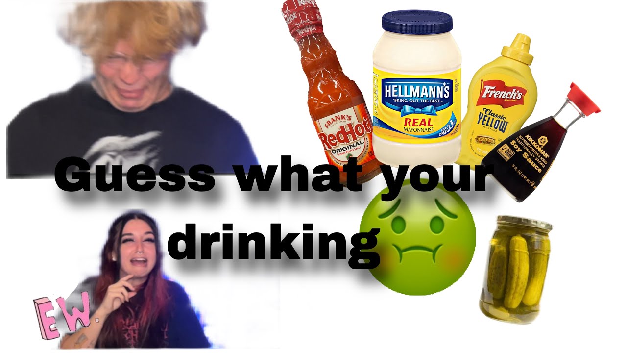Guess what your drinking (challenge)