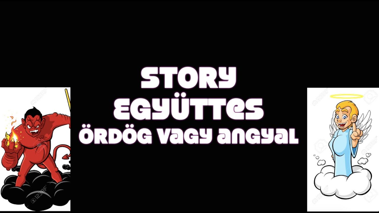 Story együttes Ördög vagy angyal (party video)